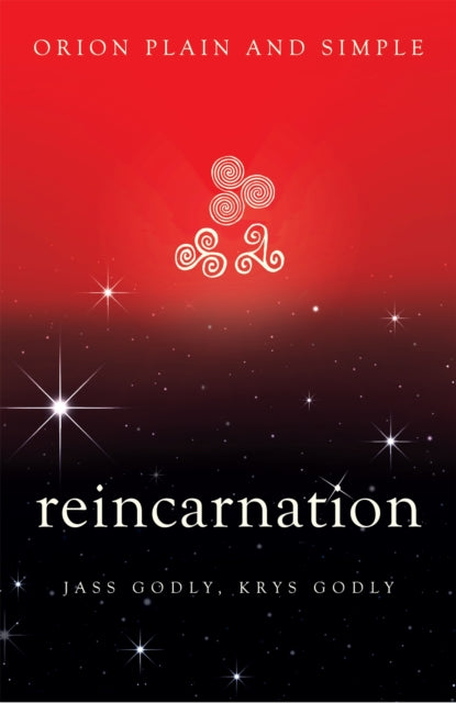 Book cover of: Reincarnation, Orion Plain and Simple. By: krys godly