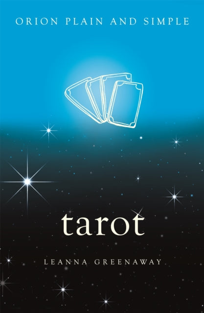 Book cover of: Tarot, Orion Plain and Simple. By: Leanna Greenaway