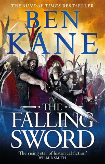 Book cover of: Falling Sword. By: Ben Kane