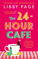 Book cover of: 24-Hour Cafe. By: Libby Page
