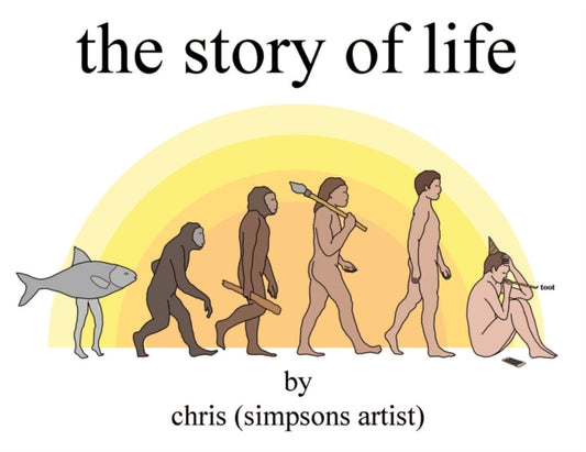 Story of Life 9781409175841 Chris (Simpsons Artist)