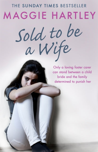 Book cover of: Sold To Be A Wife. By: Maggie Hartley