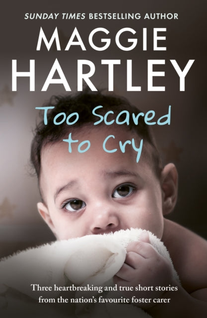 Book cover of: Too Scared To Cry. By: Maggie Hartley