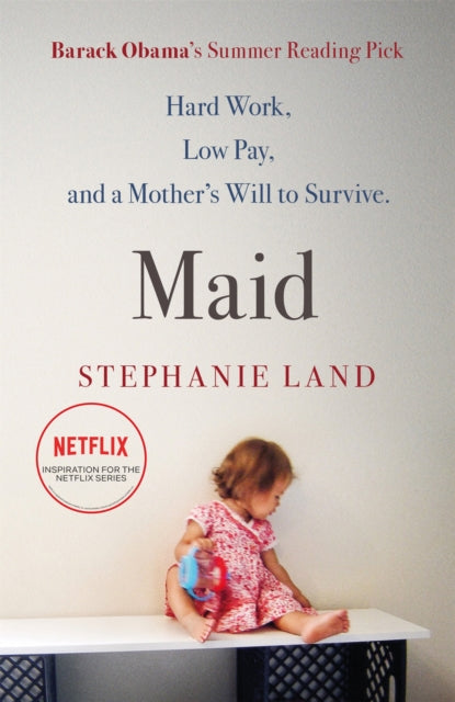 Book cover of: Maid. By: Stephanie Land
