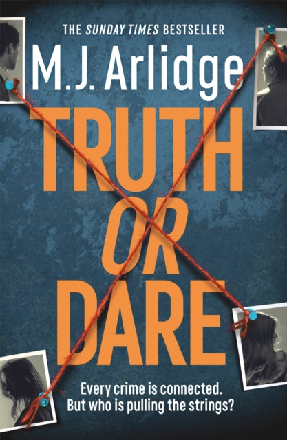 Book cover of: Truth or Dare. By: M. J. Arlidge