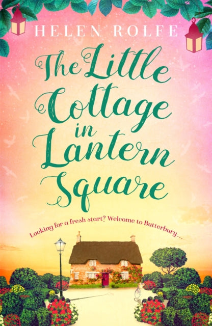 Book cover of: Little Cottage in Lantern Square. By: Helen Rolfe
