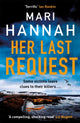 Book cover of: Her Last Request. By: Mari Hannah