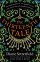 Thirteenth Tale, A haunting tale of secrets and stories 9781409192954 Diane Setterfield