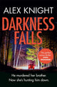 Book cover of: Darkness Falls. By: Alex Knight