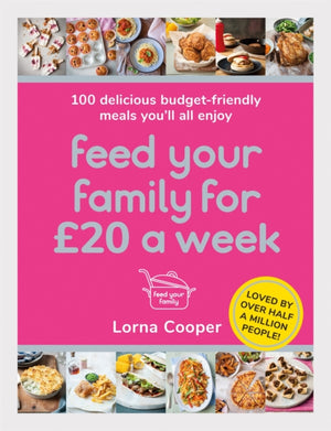 Feed Your Family For £20 a Week