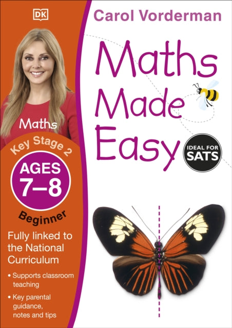 Maths Made Easy: Beginner, Ages 7-8 (Key Stage 2), Supports the National Curriculum, Maths Exercise Book 9781409344803 Carol Vorderman