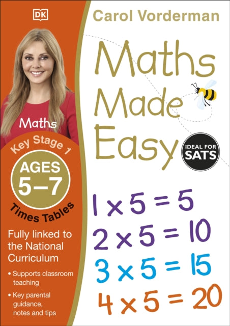 Maths Made Easy: Times Tables, Ages 5-7 (Key Stage 1), Supports the National Curriculum, Multiplication Exercise Book 9781409344896 Carol Vorderman