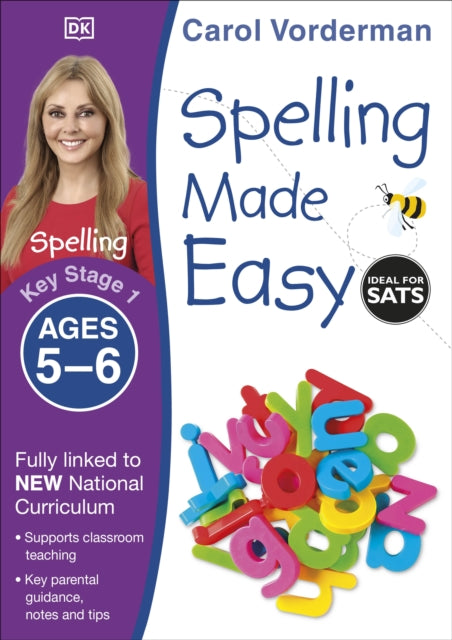 Book cover of: Spelling Made Easy, Ages 5-6 (Key Stage 1). By: Carol Vorderman