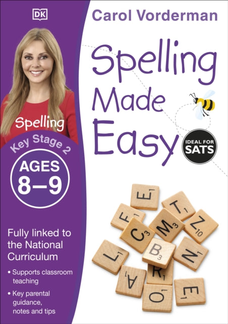 Book cover of: Spelling Made Easy, Ages 8-9 (Key Stage 2). By: Carol Vorderman