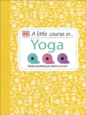 A Little Course in Yoga