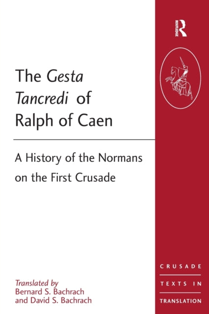 The Gesta Tancredi of Ralph of Caen