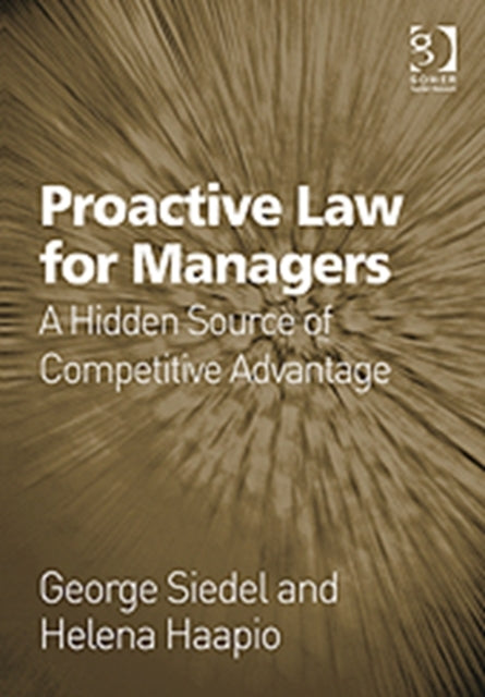 Book cover of: Proactive Law for Managers. By: George J. Siedel