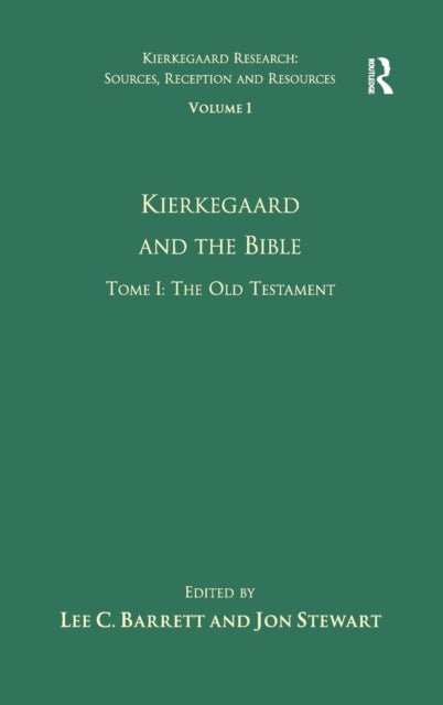 Volume 1, Tome I: Kierkegaard and the Bible - The Old Testament