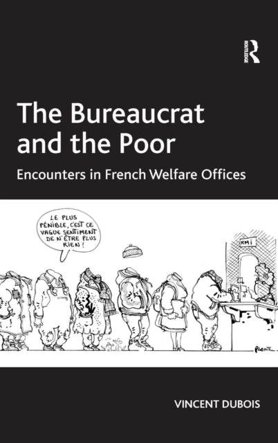Book cover of: Bureaucrat and the Poor. By: Vincent Dubois