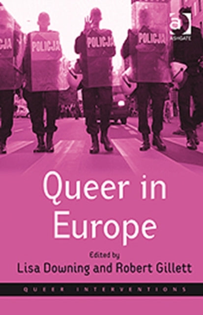 Book cover of: Queer in Europe. By: Lisa Downing