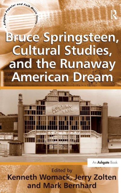 Book cover of: Bruce Springsteen, Cultural Studies, and the Runaway American Dream. By: Kenneth Womack