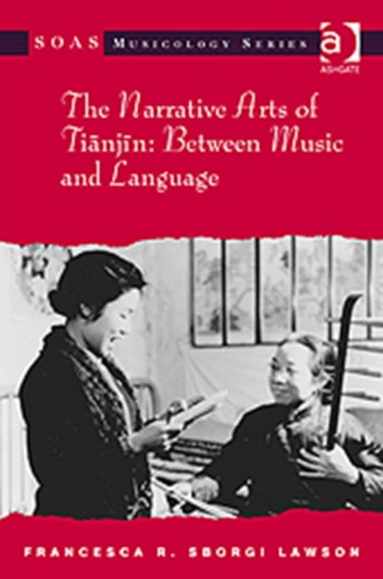 The Narrative Arts of Tianjin: Between Music and Language