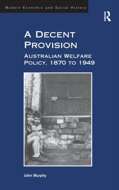Book cover of: Decent Provision. By: Murphy, John