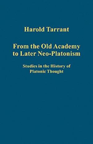 From the Old Academy to Later Neo-Platonism