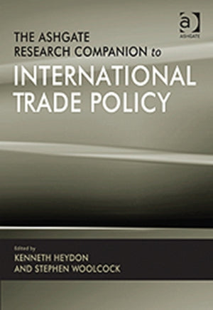 The Ashgate Research Companion to International Trade Policy