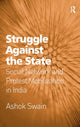 Book cover of: Struggle Against the State. By: Ashok Swain
