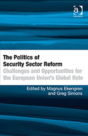 The Politics of Security Sector Reform