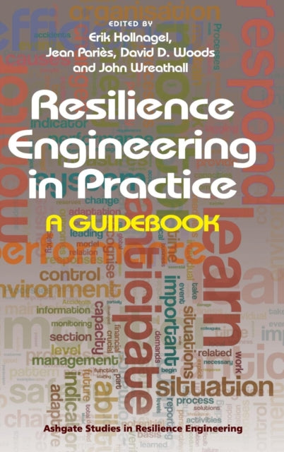 Book cover of: Resilience Engineering in Practice. By: Erik Hollnagel