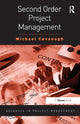 Book cover of: Second Order Project Management. By: Michael Cavanagh