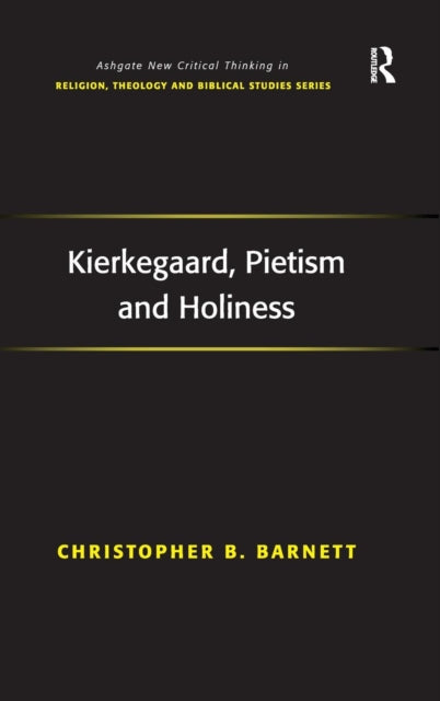 Book cover of: Kierkegaard, Pietism and Holiness. By: Christopher B. Barnett