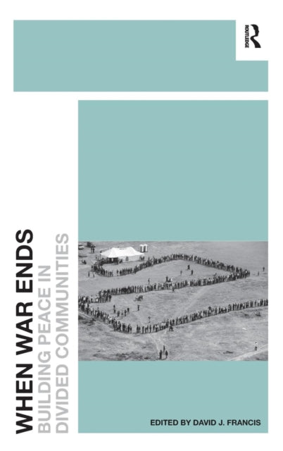 Book cover of: When War Ends. By: Francis, David J.