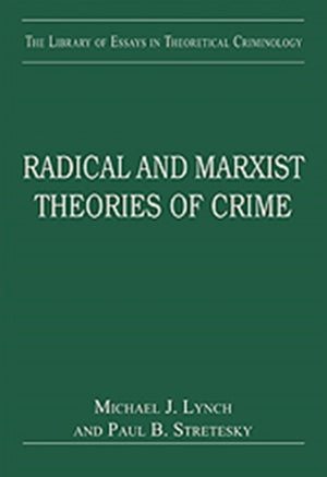 Radical and Marxist Theories of Crime
