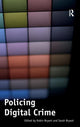 Book cover of: Policing Digital Crime. By: Robin Bryant