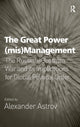 Book cover of: Great Power (mis)Management. By: Alexander Astrov
