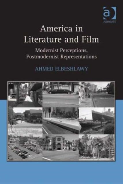 Book cover of: America in Literature and Film. By: Ahmed Elbeshlawy