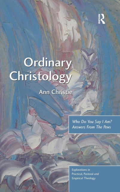 Book cover of: Ordinary Christology. By: Ann Christie
