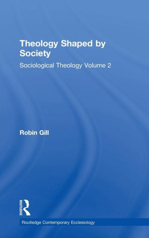 Theology Shaped by Society