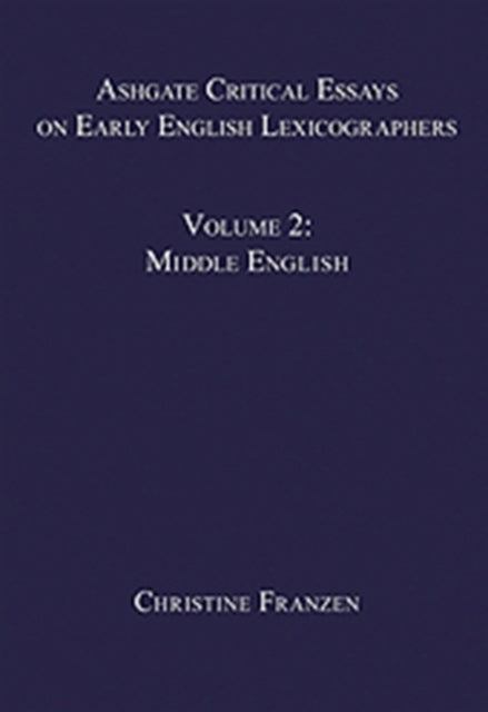 Ashgate Critical Essays on Early English Lexicographers