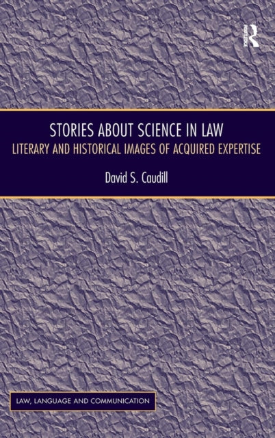 Book cover of: Stories About Science in Law. By: David S. Caudill