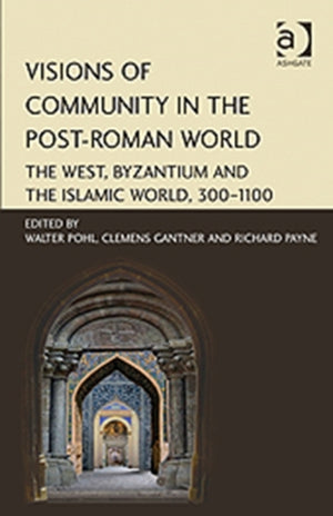 Visions of Community in the Post-Roman World