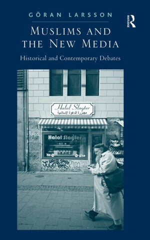 Muslims and the New Media