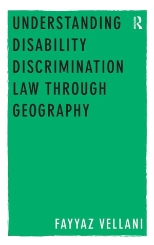 Understanding Disability Discrimination Law through Geography