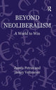 Book cover of: Beyond Neoliberalism. By: James F. Petras