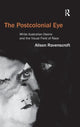 Book cover of: Postcolonial Eye. By: Alison Ravenscroft