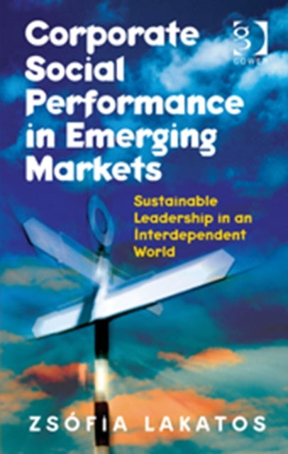 Book cover of: Corporate Social Performance in Emerging Markets. By: Zsofia Lakatos