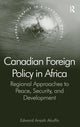 Book cover of: Canadian Foreign Policy in Africa. By: Edward Ansah Akuffo